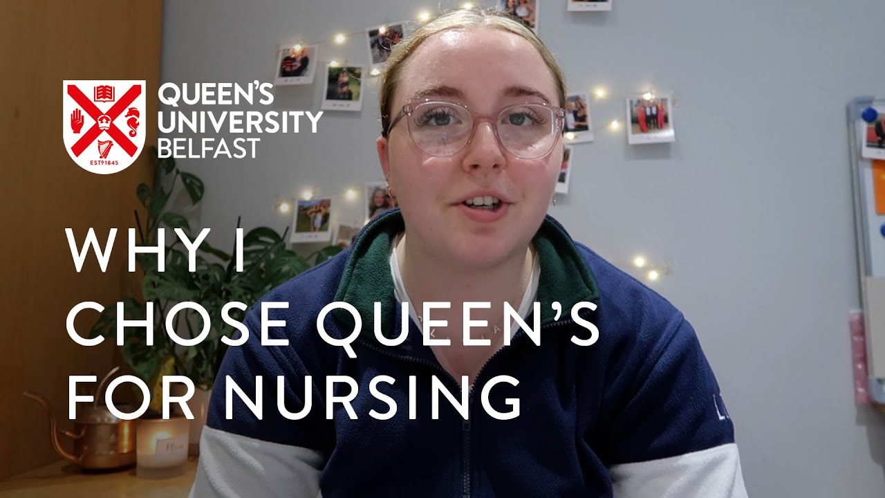 Why I Chose Queen’s for Nursing