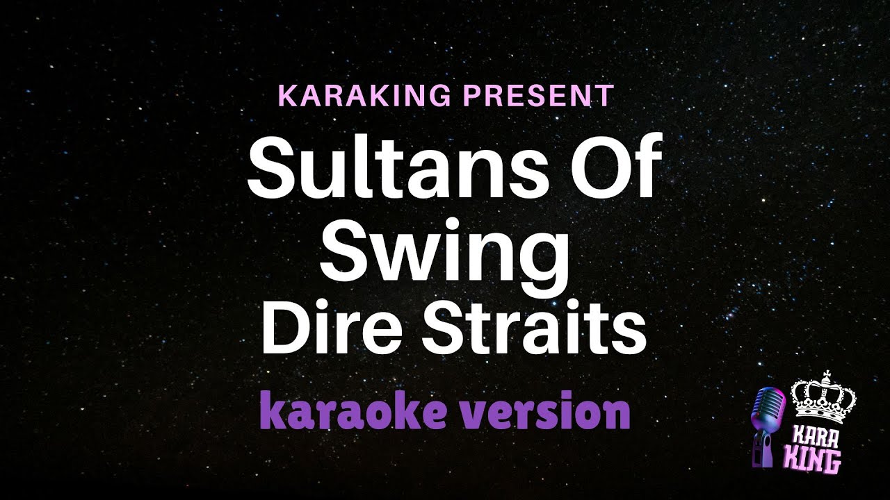 Dire Straits - Sultans Of Swing - version karaoke from karaking karaoke
