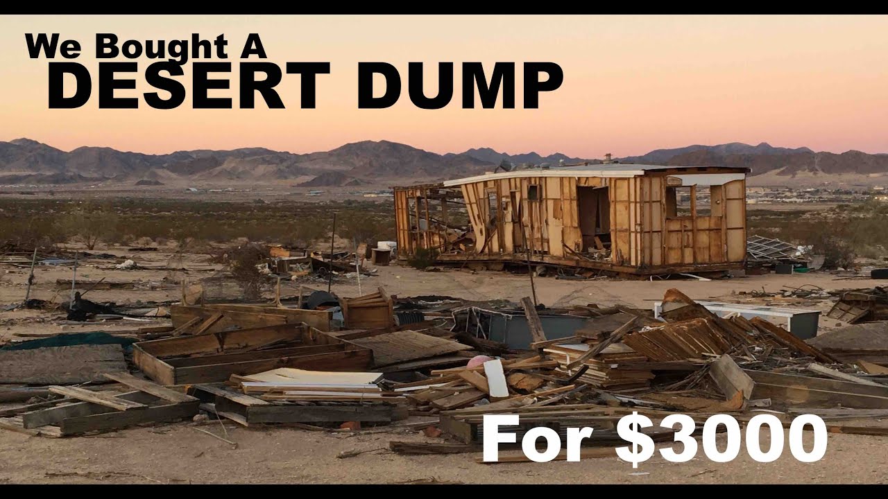 Buying a Desert DUMP for (Cheap Land!) $3000- Let the land cleanup begin!