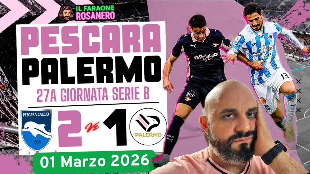 LA PARTITA PIÙ BRUTTA DELLA STAGIONE, IL PALERMO CADE A PESCARA 2-1 E PERDE UNA GRANDE OCCASIONE 