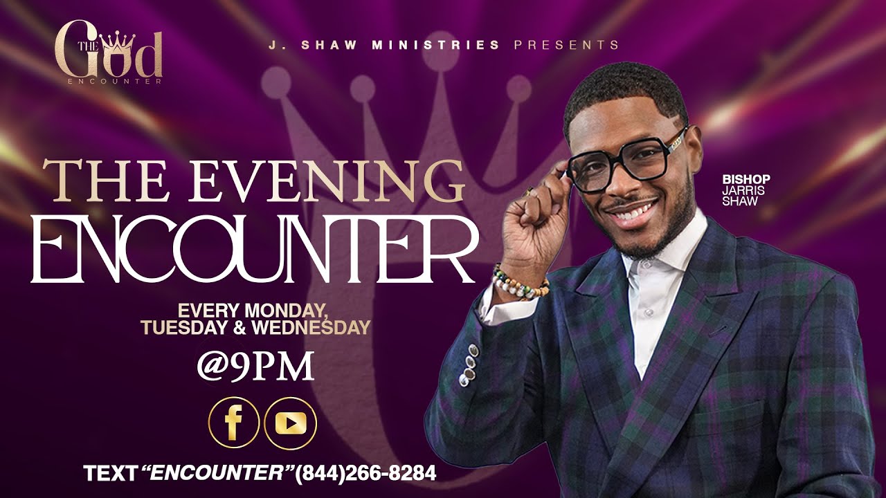 THE EVENING ENCOUNTER WITH BISHOP JARRIS SHAW