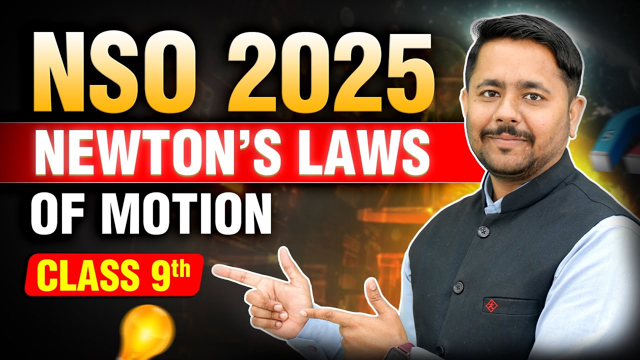 🔴NSO 2025 | Newton's Laws of Motion | Class 9th | Motion Olympiad #nso #nso2025