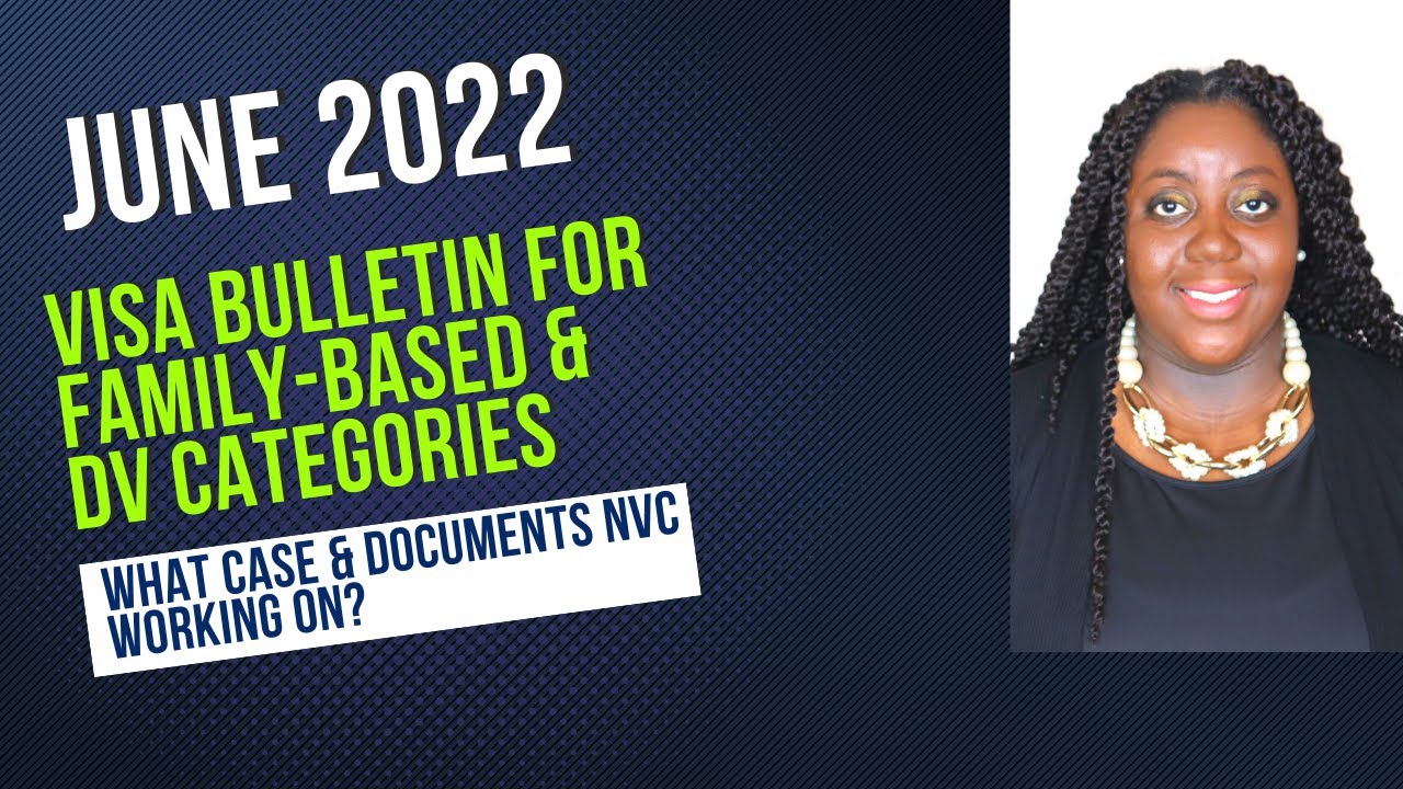 June 2022 Visa Bulletin | DV Category & NVC Latest Case Processing Update | Ita's Corner