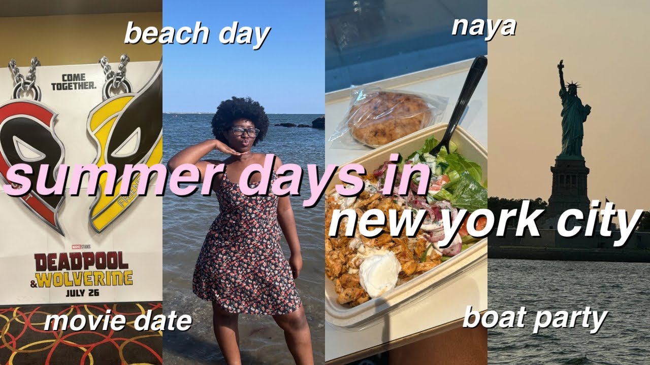 SUMMER DAYS IN NYC ☀️🏖️: movie date, naya, beach day, nyc boat party