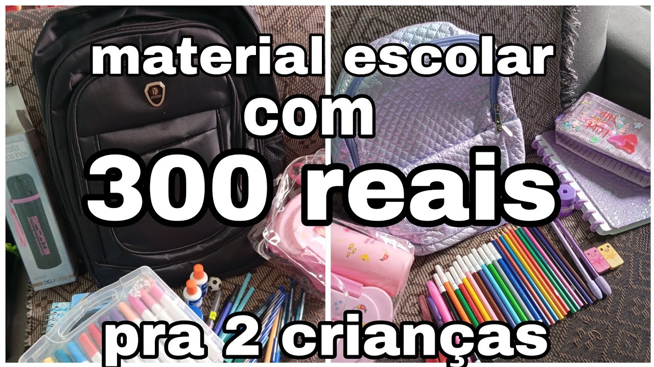 Material escolar! Gastei 300 reais pra duas crianças 🤩