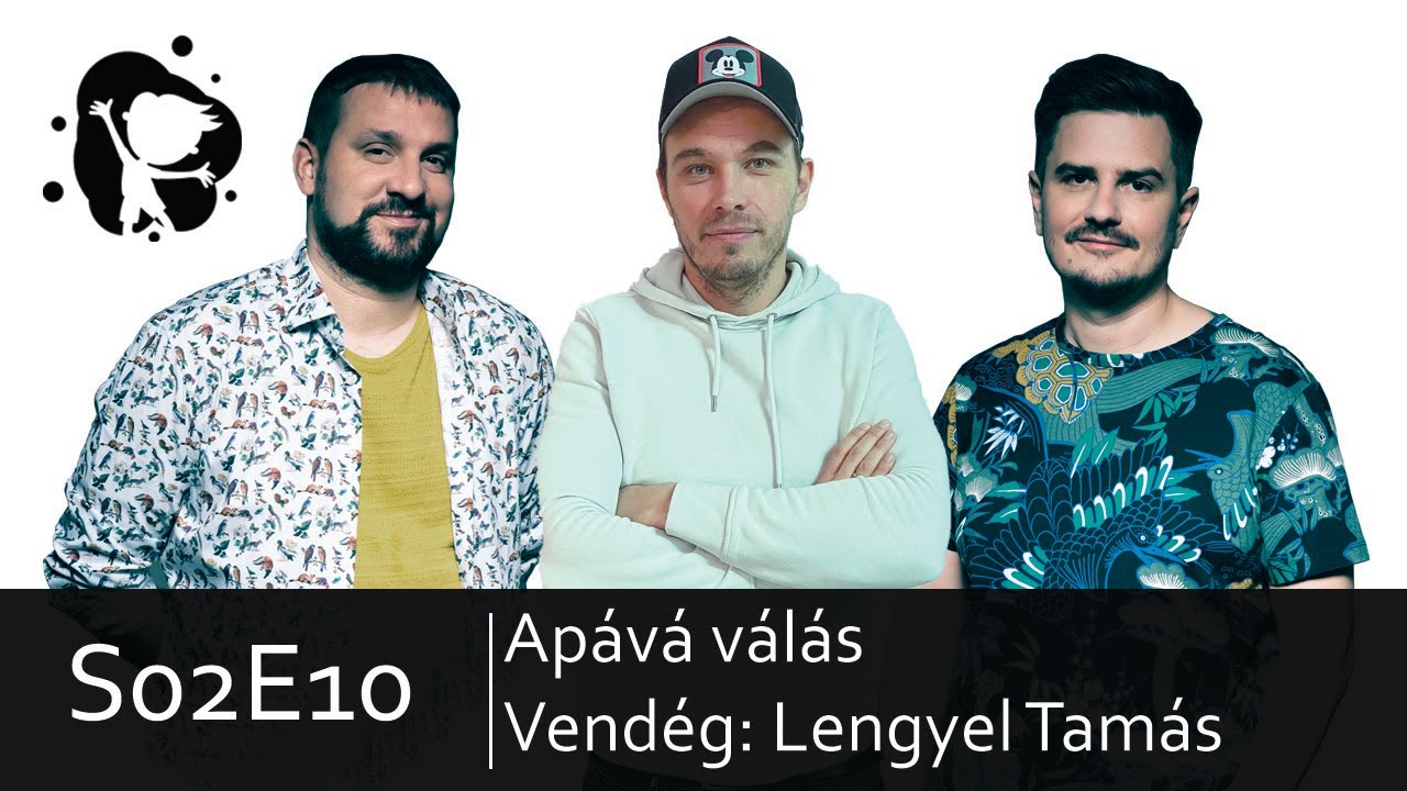 Saras tócsákban ugrálni - Lengyel Tamás - Apává válás