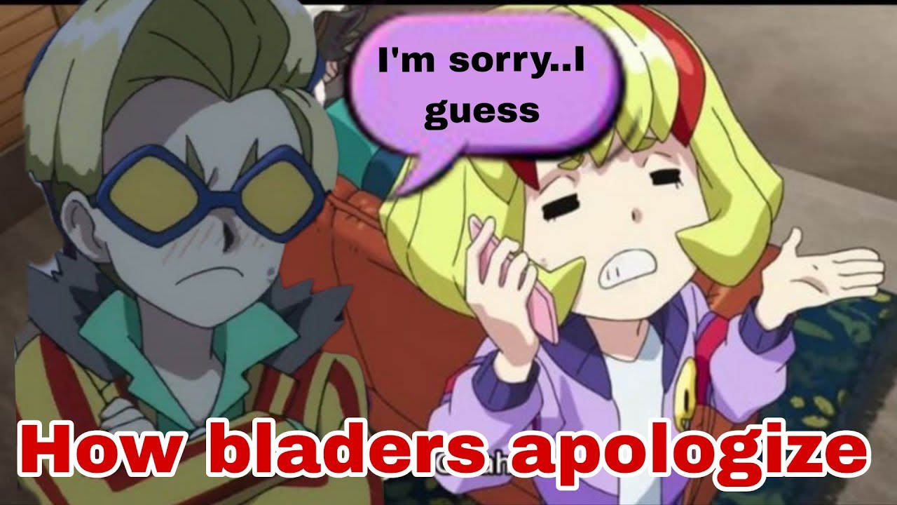 Как персонажи Beyblade Burst извиняются, когда причиняют боль своим друзьям.