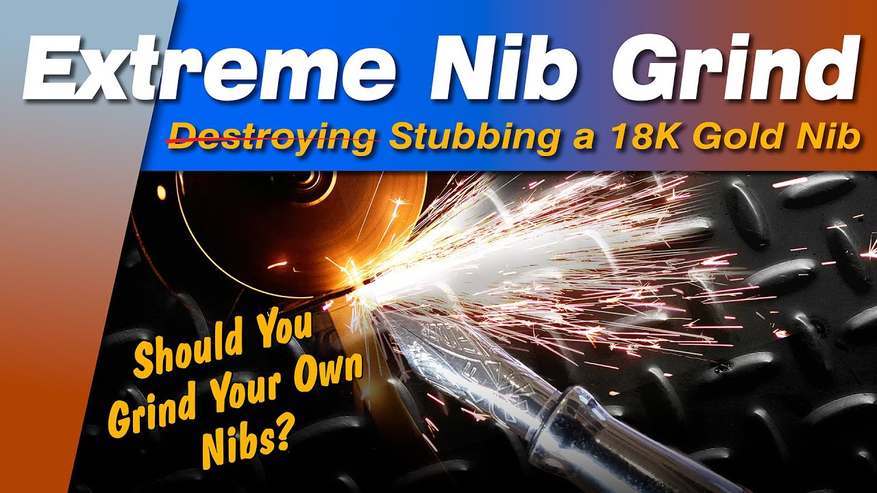 Extreme Nib Grinding - Stubbing a 18K Gold Nib