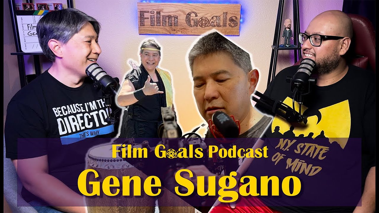 Producing Commercials and Taiko Drumming w Gene Sugano | Film Goals Podcast Ep. 12