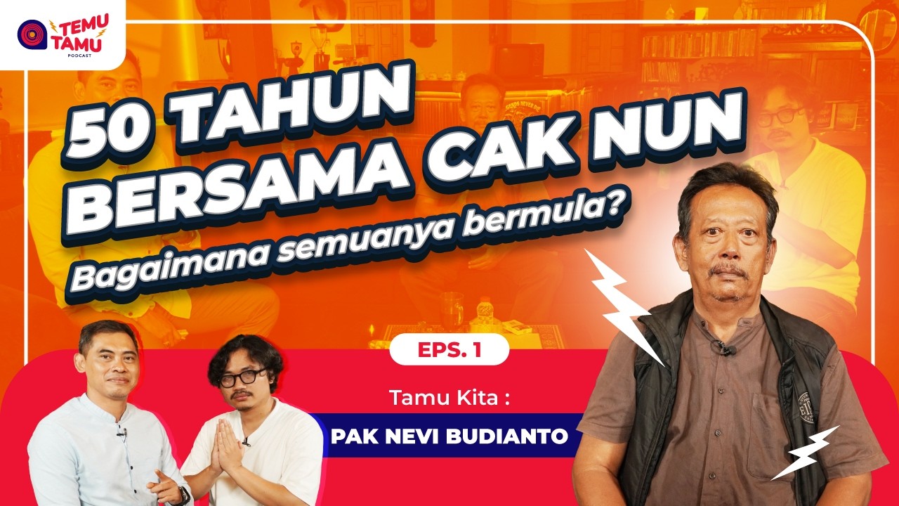 50 TAHUN BERSAMA CAK NUN - Bagaimana semuanya bermula? TEMU TAMU PODCAST (Eps 1)