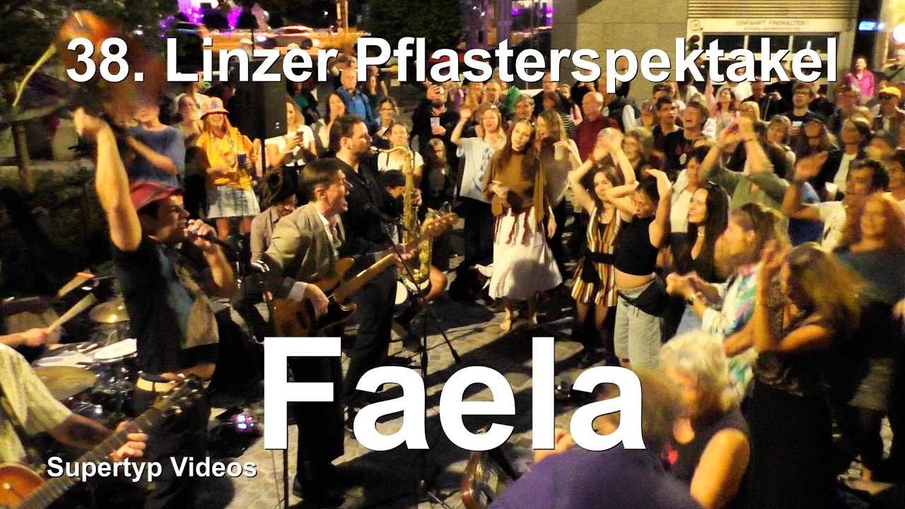 Linz 38. Pflasterspektakel - Faela
