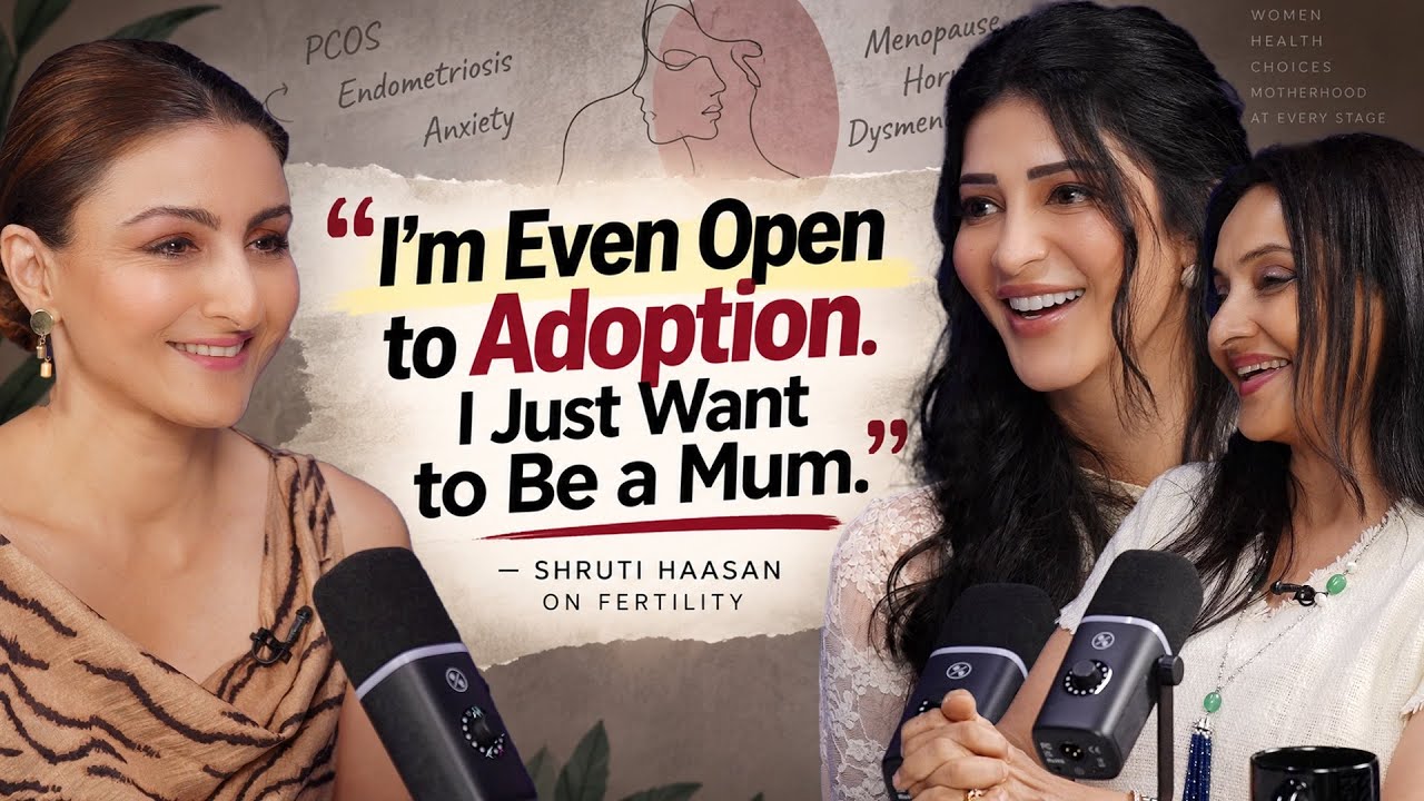Why is my body like this &ldquo;PCOS, Endo, Anxiety, Dysmenorrhea&rdquo; - Shruti Haasan | Hormonal Health 