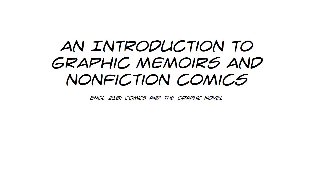 Intro to Graphic Memoir and Nonfiction Comics