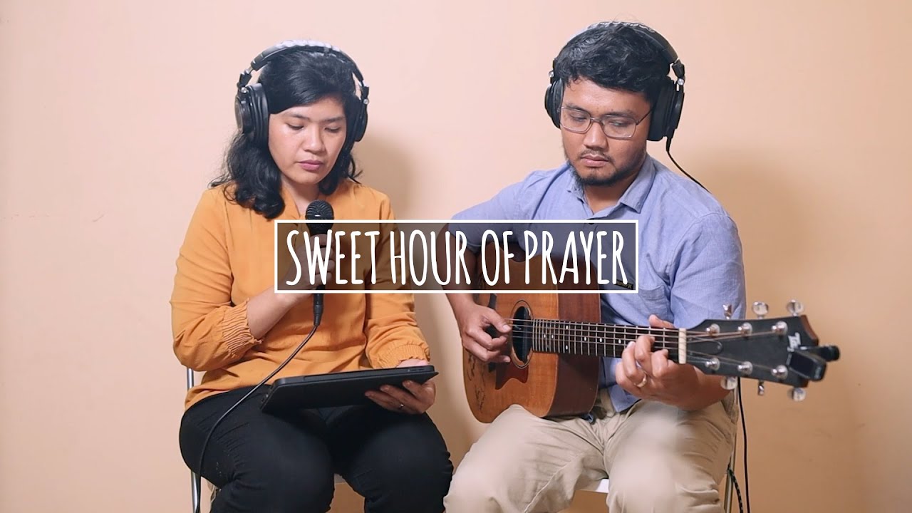 Sweet Hour of Prayer (Indahlah Saat Berdoa) | hymn cover with lyrics