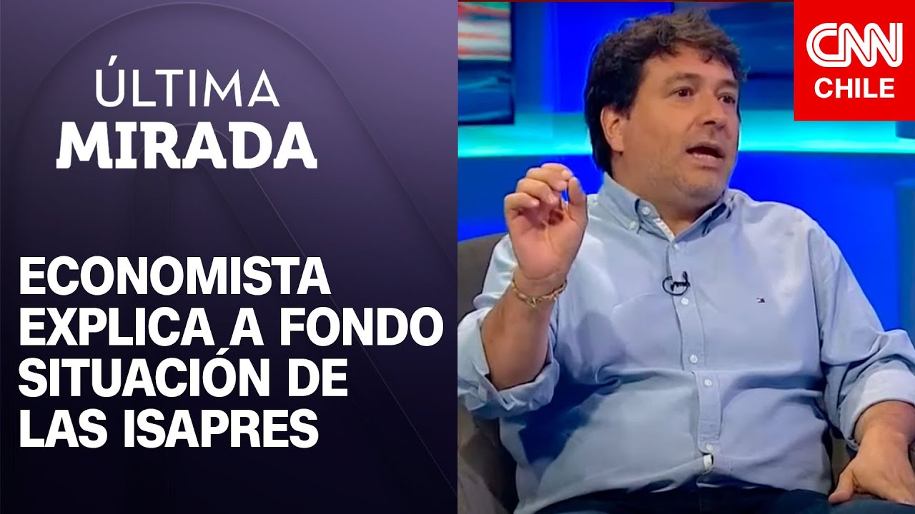 Salud en Chile: ¿Qué pasará con las Isapres? | Última Mirada