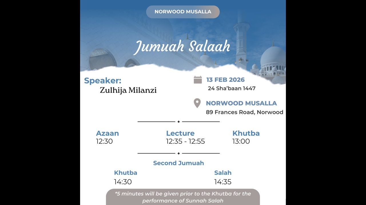 Jumuah Programme, Norwood Musalla : Zulhija Milanzi
