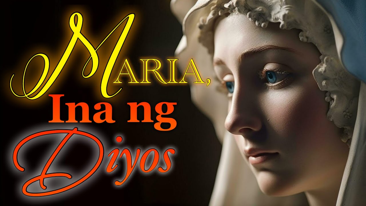 MARIA, INA NG DIYOS with Lyrics