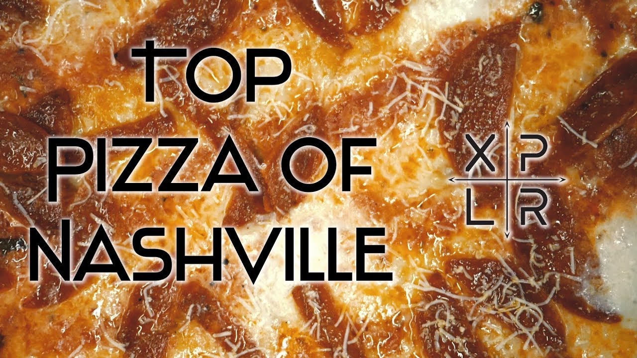 TOP PIZZA LOCATIONS IN NASHVILLE