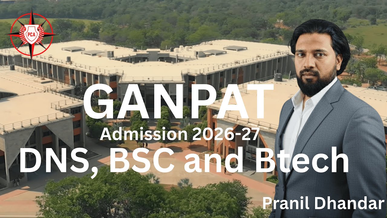 Ganpat University 2026 Admissions   DNS, BTech & BSc Form Filling Explained 1