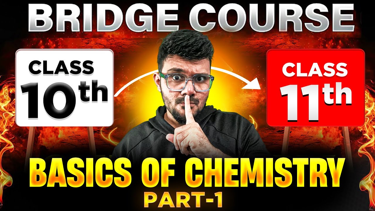 Basics of CHEMISTRY- 1 | Chemistry Class 11th | Bridge Course | Maharashtra Board