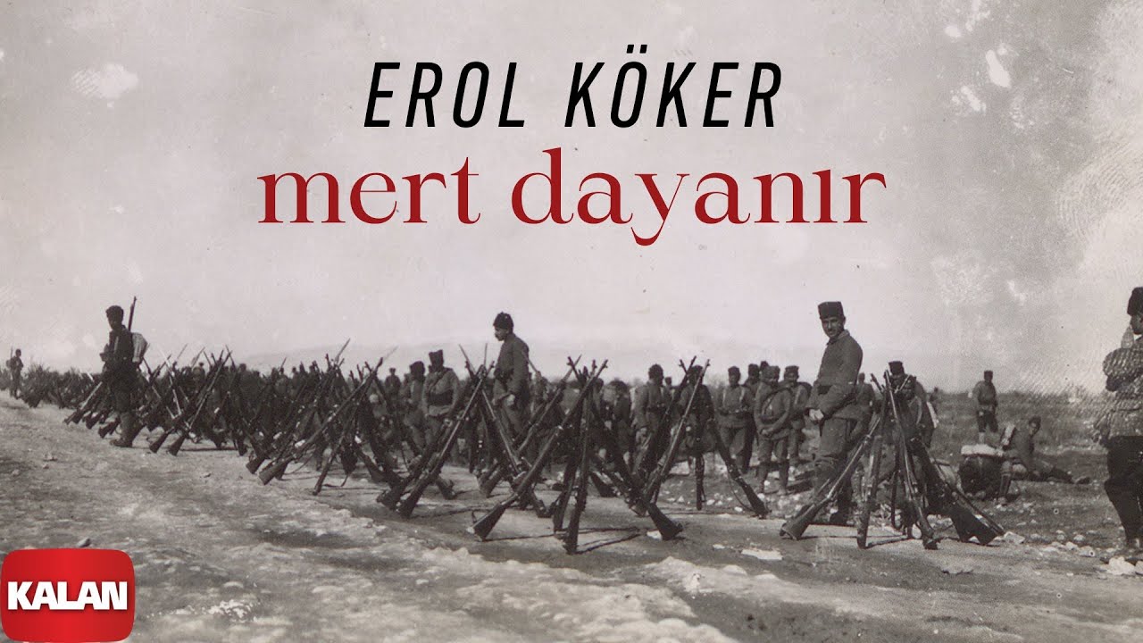 Erol Köker - Mert Dayanır I Kurtuluş ve Cephe Türküleri © 1998 Kalan Müzik