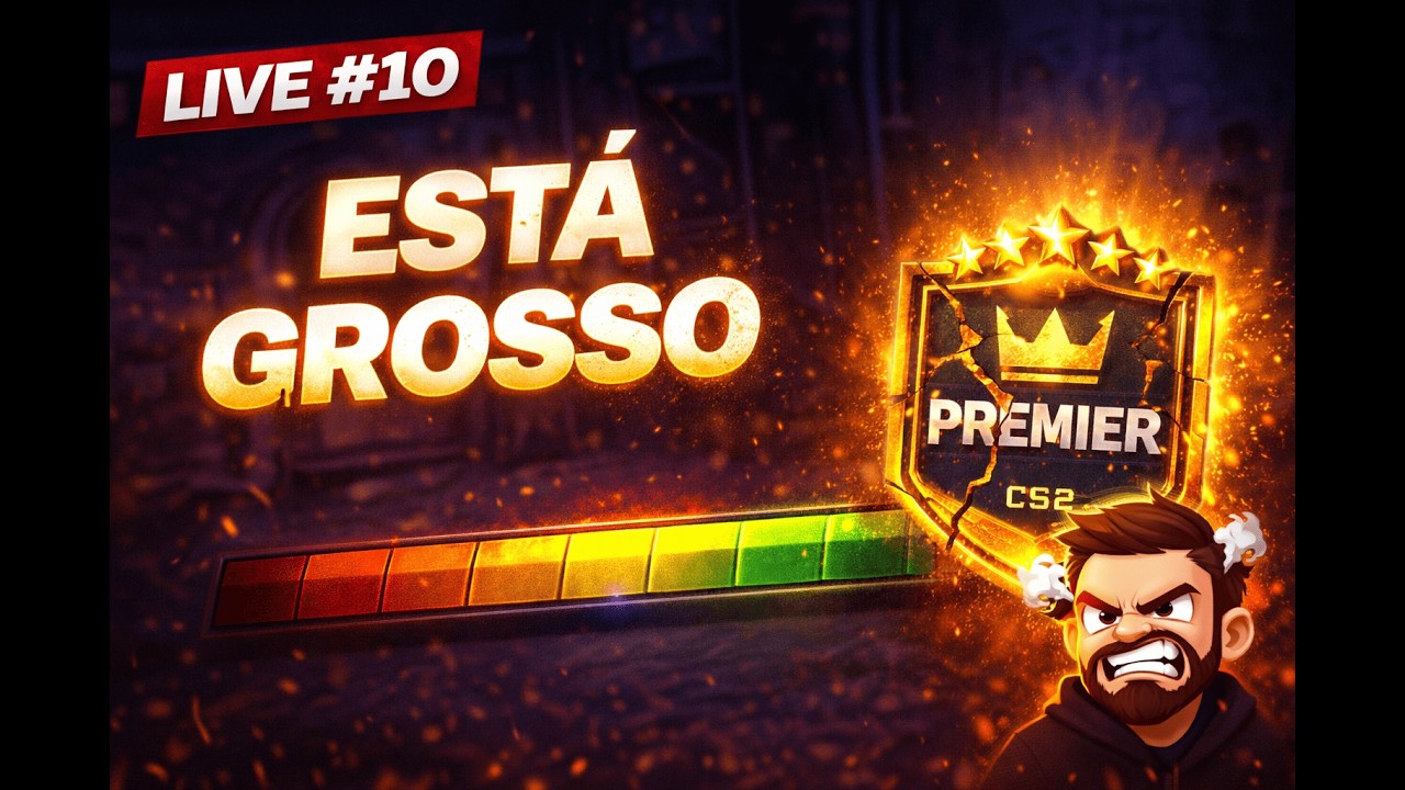 LIVE #10 – Está GROSSO… mas eu NÃO DESISTO do PREMIER 👑🔥