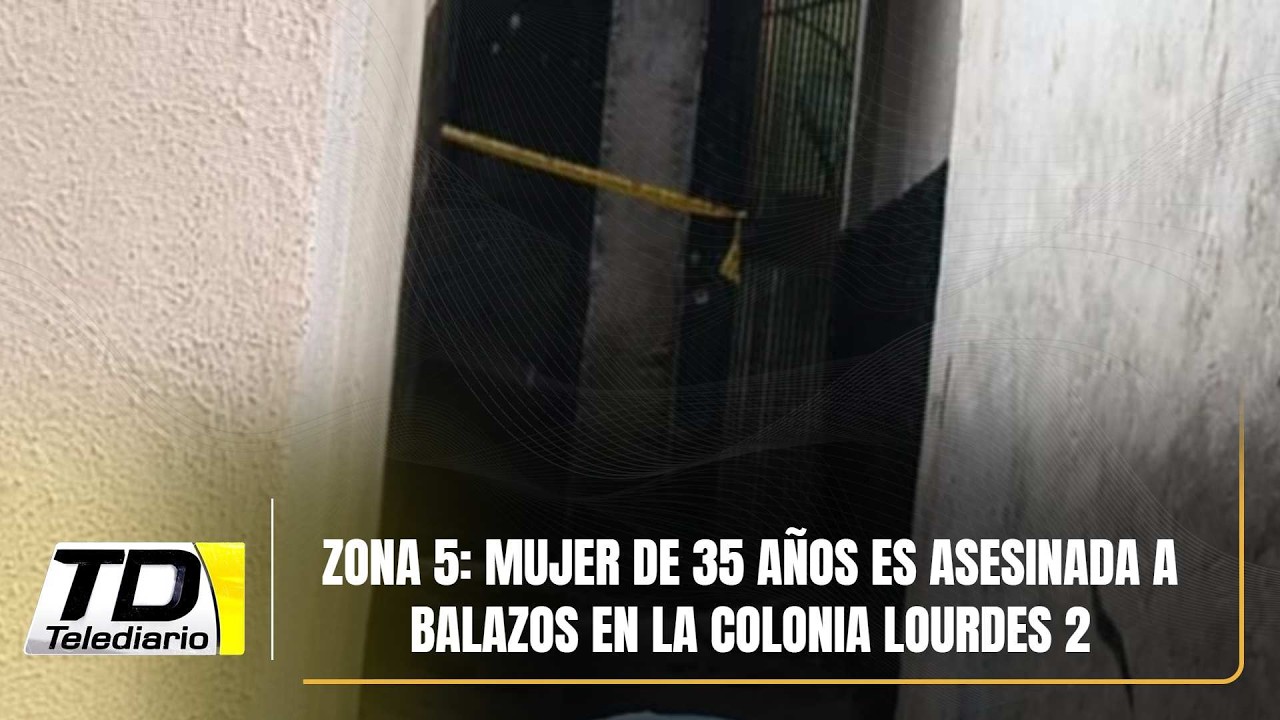 Zona 5: Mujer de 35 años es asesinada a balazos en la colonia Lourdes 2