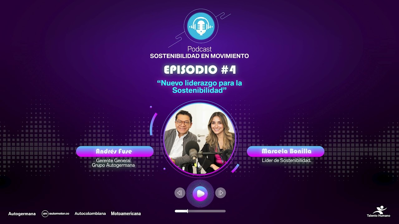 SOSTENIBILIDAD EN MOVIMIENTO - EPISODIO #4.
