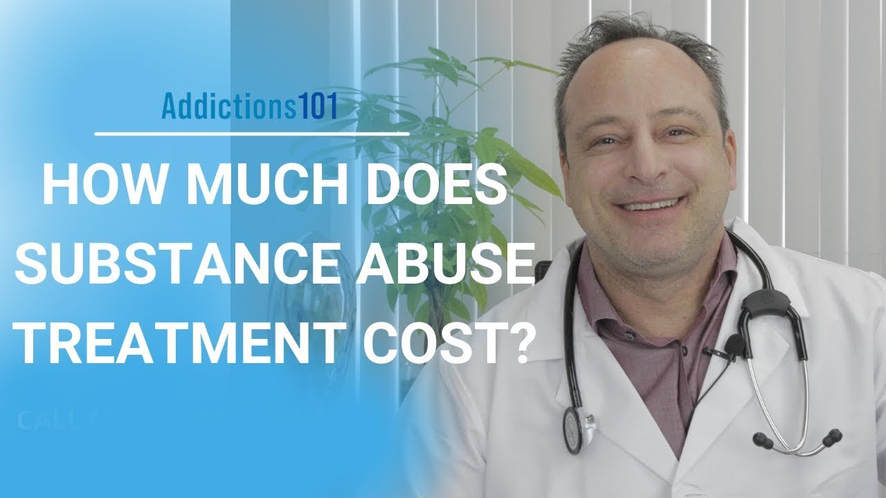 How Much Does Substance Abuse Treatment Cost?