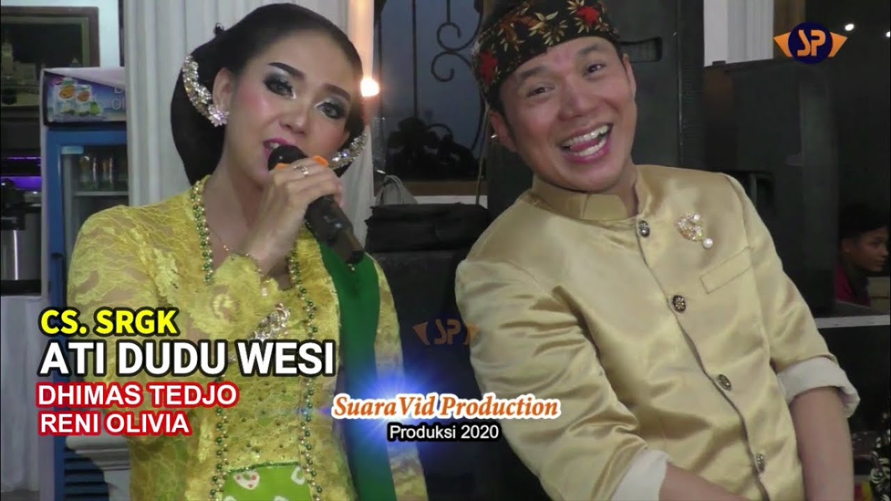 ATI DUDU WESI (COVER) - DHIMAS TEDJO FEAT RENI OLIVIA / CS. SRGK CAMPURSARI PENDOPO KANG TEDJO