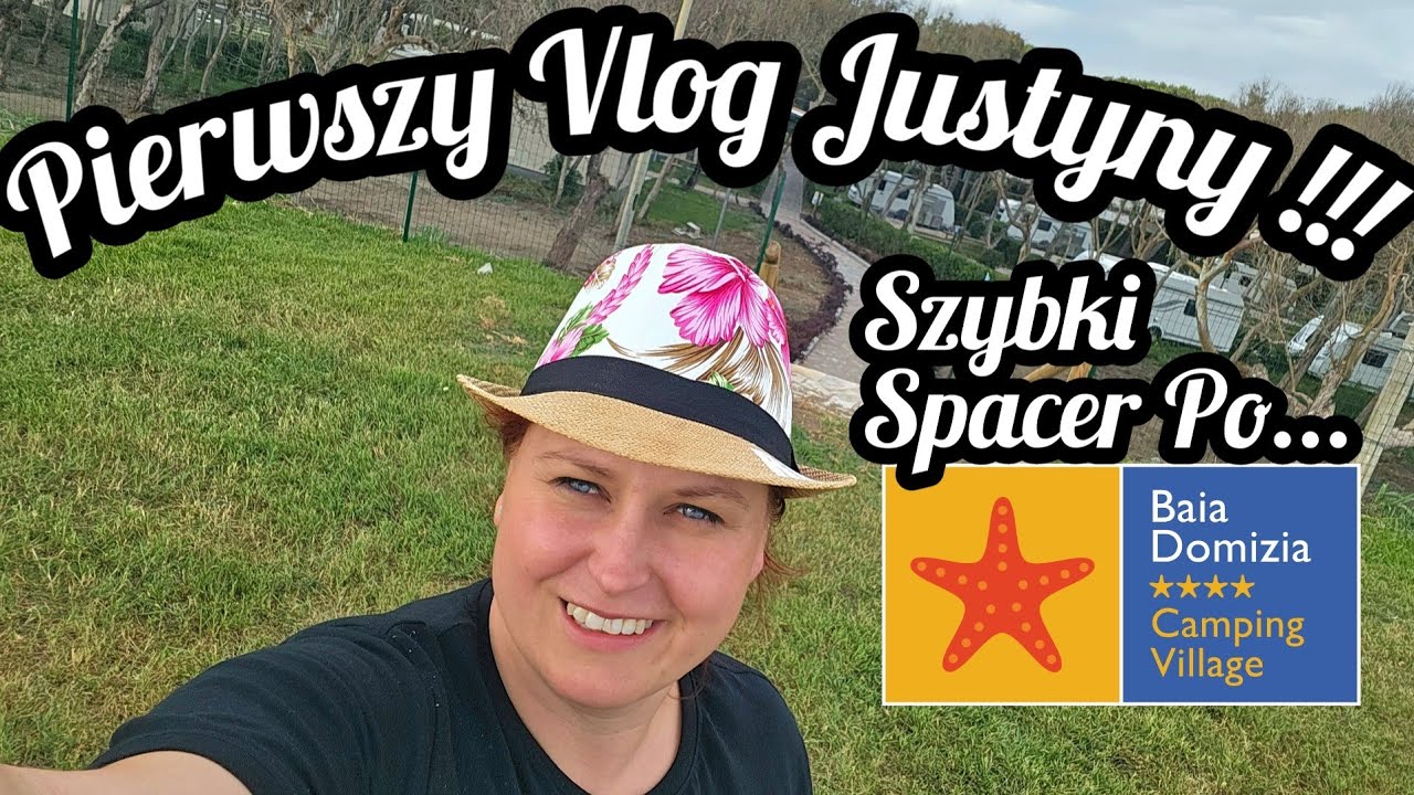 #178 Pierwszy Vlog Justyny !!! Szybki Spacer Po Baia Domizia Camping Village !!! Jak tu jest ???