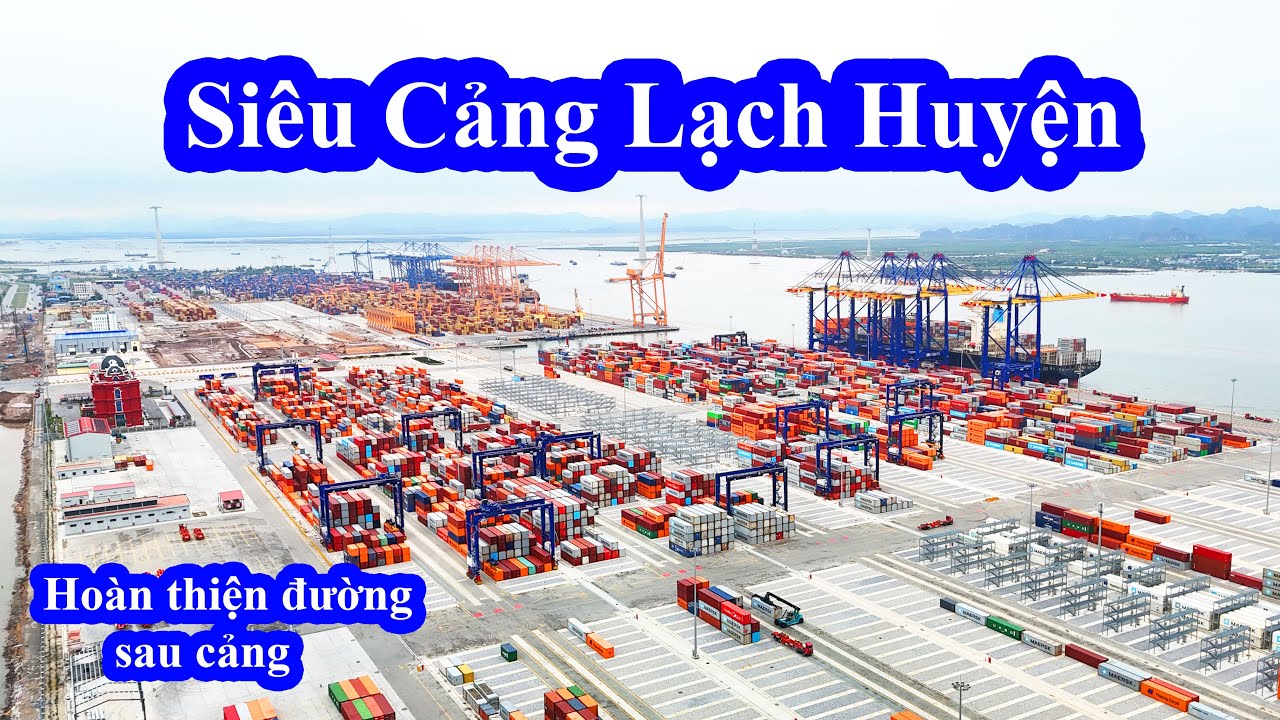 Cảng Lạch Huyện Hải Phòng || Hành trình mở rộng cảng nước sâu lớn nhất miền Bắc