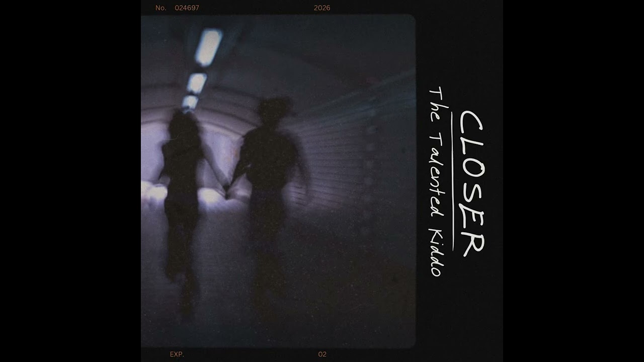 THE TALENTED KIDDO - CLOSER (Official Audio)
