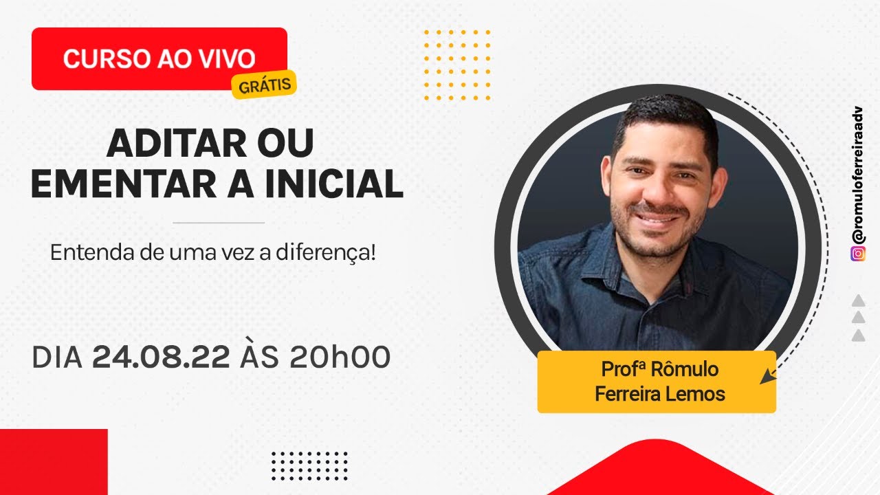Aditar ou Emendar a Inicial? Entenda de uma vez a diferença! - Prof. Romulo - @romuloferreiraadv