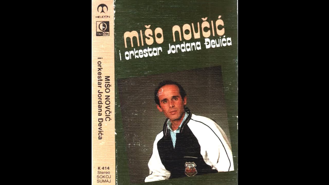 Mišo Novčić - Hej, srce ne tuguj