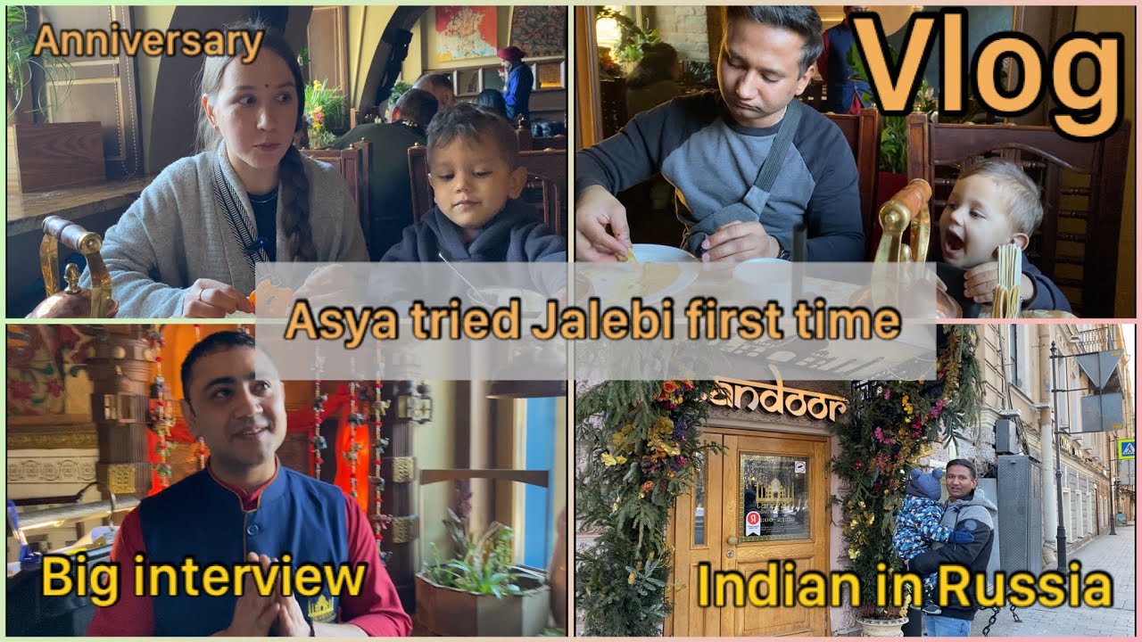 Indian in Russia Vlog Anniversary in best Indian restaurant in Saint Petersburg 🇮🇳❤️
