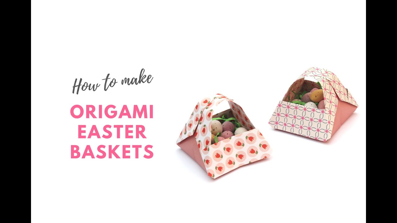How to make origami Easter baskets