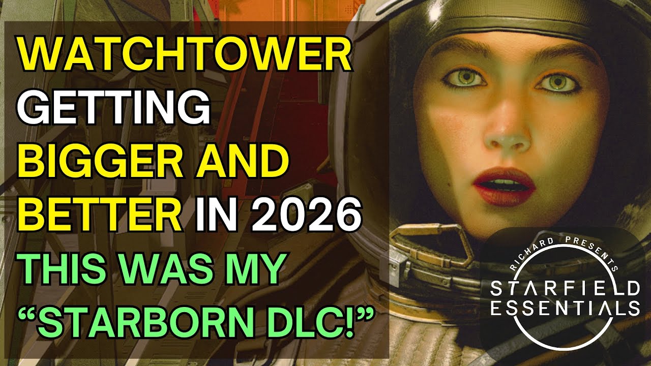 Starfield Mod Review - Watchtower - Getting Bigger and Better in 2026