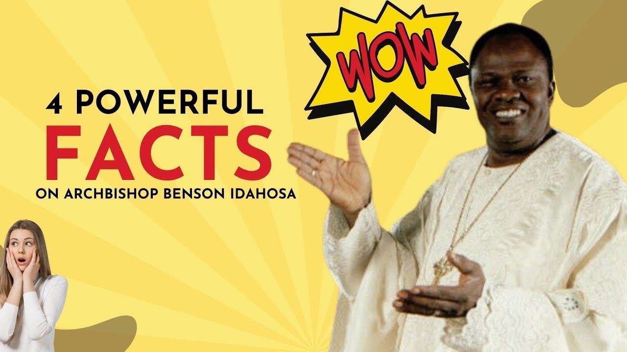 4 Powerful Facts about Archbishop Benson Idahosa