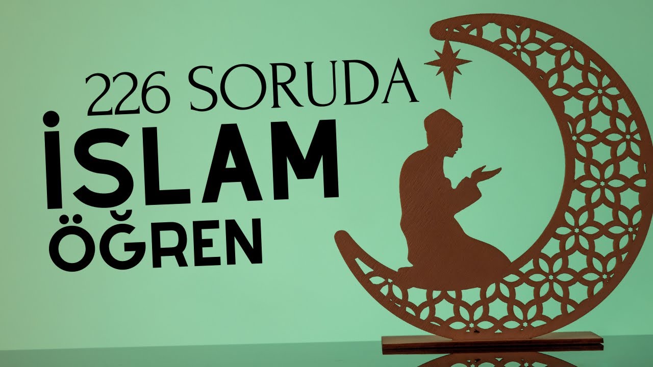 İSLAM İNANCI (AKAİD) &Ouml;ĞREN