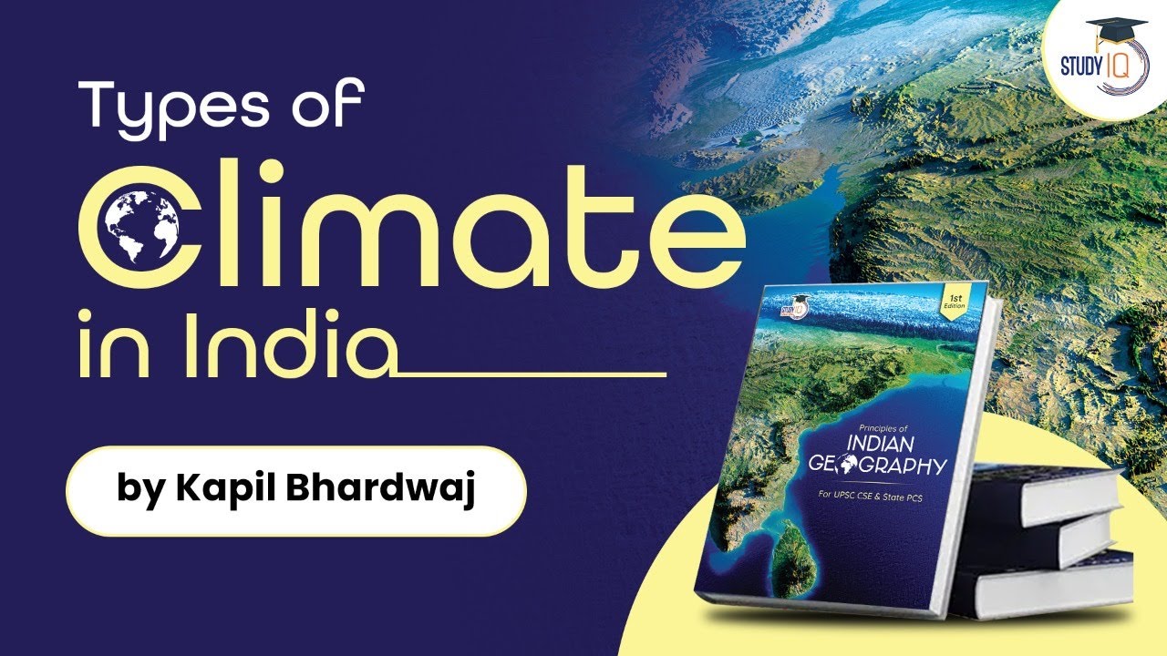 Types of Climate in India | Principles of Indian geography Book | UPSC GS-1 Climatology