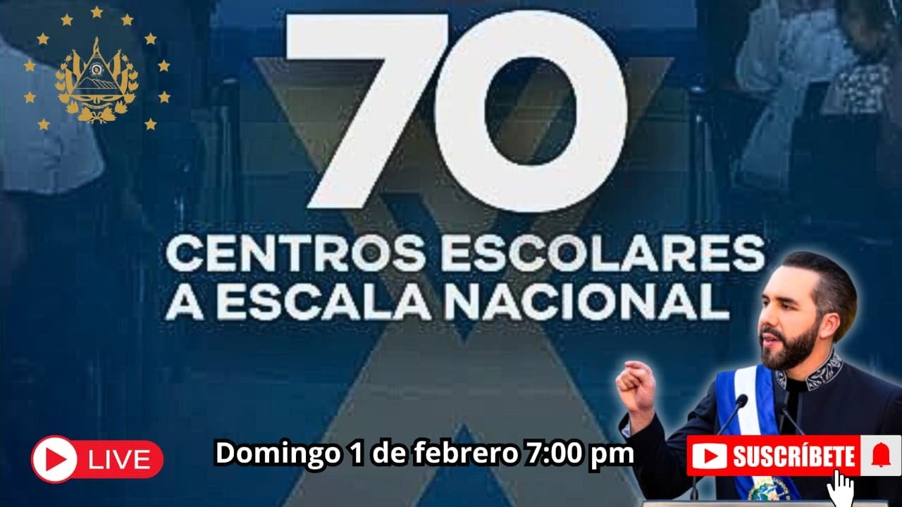 EN VIVO || PRESIDENTE NAYIB BUKELE INAUGURA 70 ESCUELAS A NIVEL NACIONAL