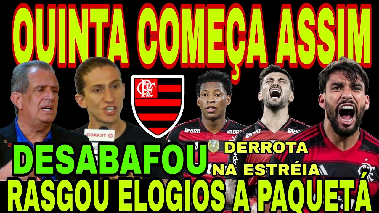FLAMENGO: QUINTA COMEÇA ASSIM! FILIPE LUÍS DESABAFA APÓS DERROTA DO FLAMENGO, ELE FALOU ISSO, VEJA
