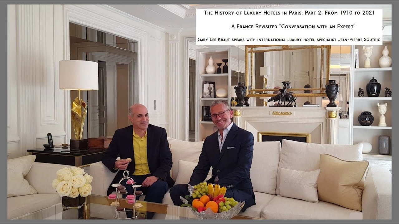 The History of Luxury Hotels in Paris, Part 2, 1910-2021