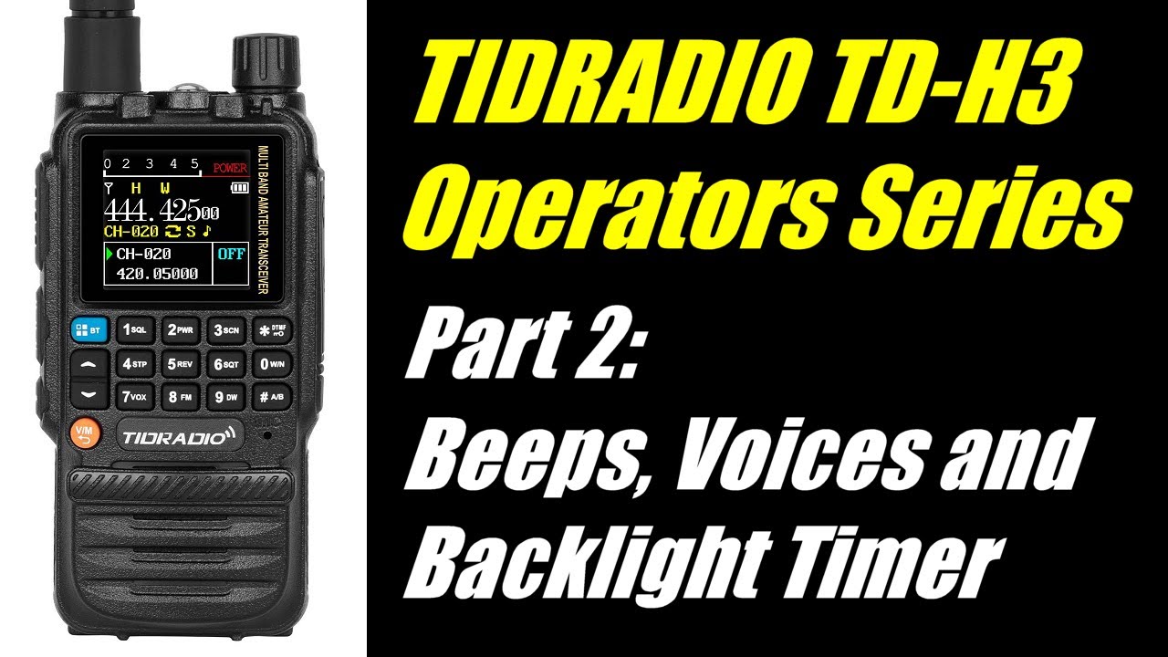 TID Radio TD-H3 Operators Series: Part 2 - Beeps, Voice Prompts & Display Timer
