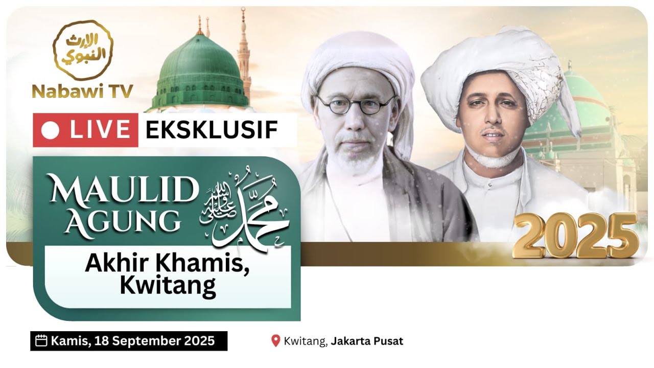 🔴SIARAN TUNDA Maulid Agung Akhir Khamis di Kwitang Jakarta 2025 | Nabawi TV
