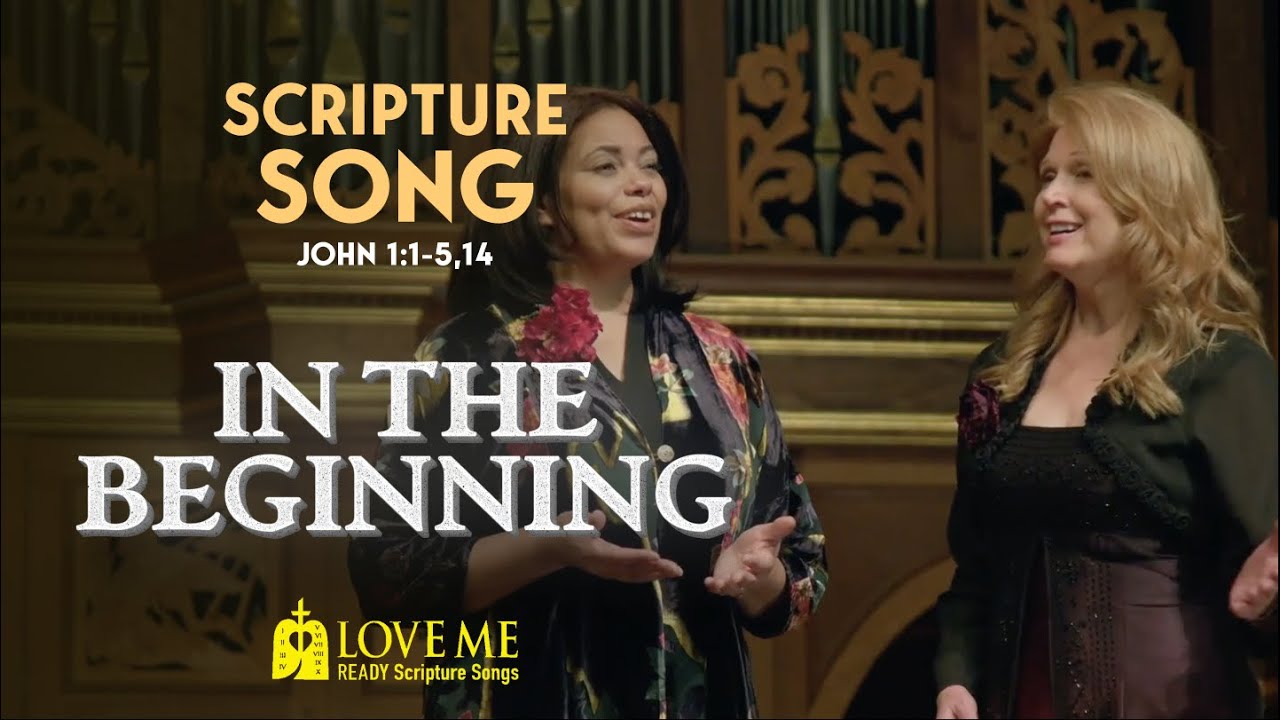 Scripture Song JOHN 1:1-5, 14 - In the Beginning | LOVE ME