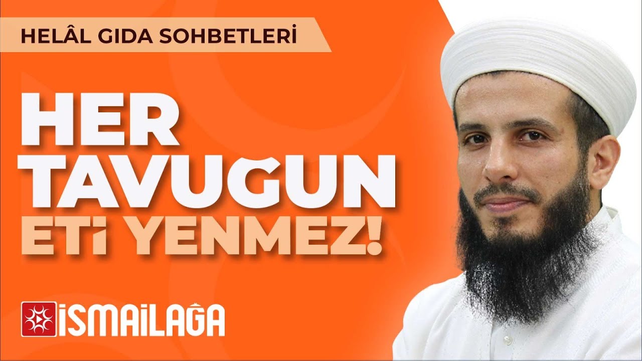 Helal Gıda 9: Her Tavuğun Eti Yenmez! – Mustafa Meral Hoca Efendi