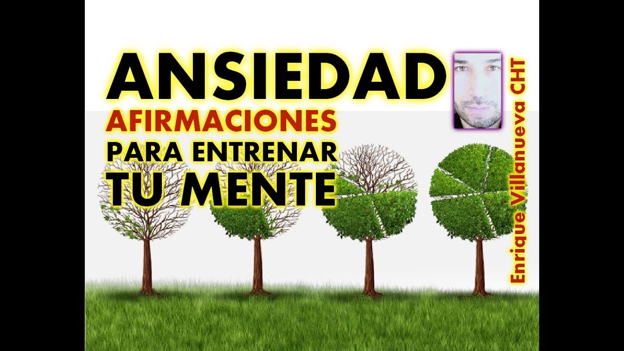 ANSIEDAD: AFIRMACIONES, USA LOS 20 MINUTOS MAGICOS PARA ENTRENAR TU MENTE