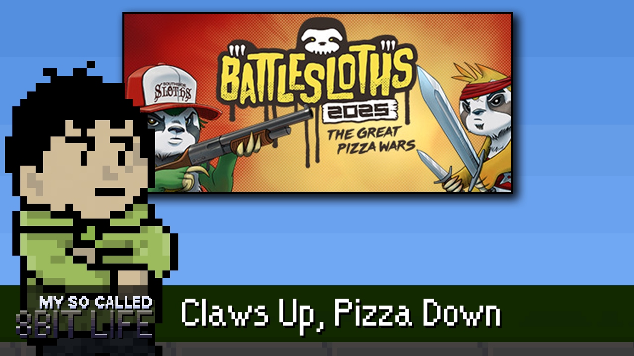 Claws Up, Pizza Down w/ Phillip Johnson - My So Called 8bit Life 268
